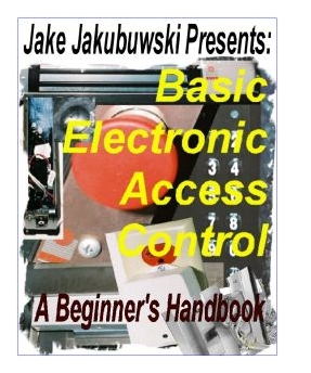 Basic Electronic Access Control A Beginner's Handbook
